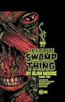 Amazon | Absolute Swamp Thing by Alan Moore Vol. 2 | Moore